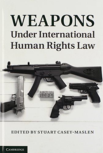 Beispielbild fr Weapons under International Human Rights Law zum Verkauf von Buchpark