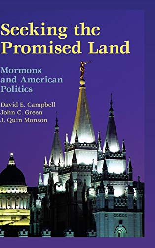 Imagen de archivo de Seeking the Promised Land: Mormons and American Politics (Cambridge Studies in Social Theory, Religion and Politics) Campbell, David E.; Green, John C. and Monson, J. Quin a la venta por CONTINENTAL MEDIA & BEYOND