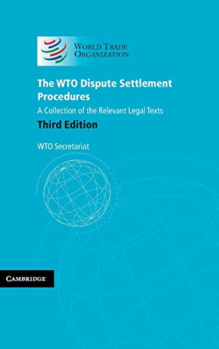 Imagen de archivo de The WTO Dispute Settlement Procedures: A Collection of the Relevant Legal Texts a la venta por Lucky's Textbooks