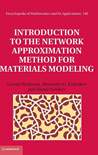Stock image for Introduction to the Network Approximation Method for Materials Modeling (Encyclopedia of Mathematics and its Applications) for sale by AMM Books