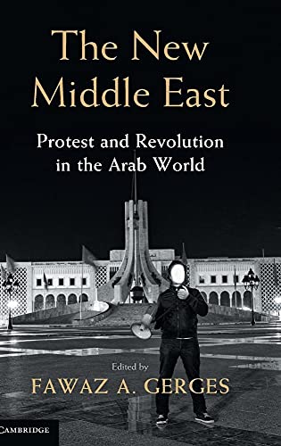 9781107028630: The New Middle East: Protest and Revolution in the Arab World
