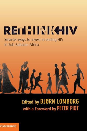 Beispielbild fr RethinkHIV: Smarter Ways to Invest in Ending HIV in Sub-Saharan Africa zum Verkauf von Academybookshop