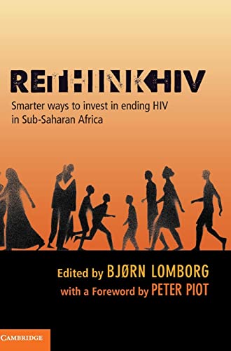 Stock image for RethinkHIV: Smarter Ways to Invest in Ending HIV in Sub-Saharan Africa for sale by AwesomeBooks