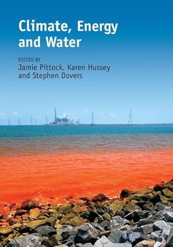 9781107029163: Climate, Energy and Water: Managing Trade-offs, Seizing Opportunities