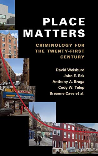 Stock image for Place Matters: Criminology for the 21st Century for sale by Books Puddle