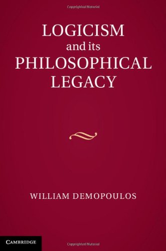 Beispielbild fr Logicism and Its Philosophical Legacy zum Verkauf von Blackwell's