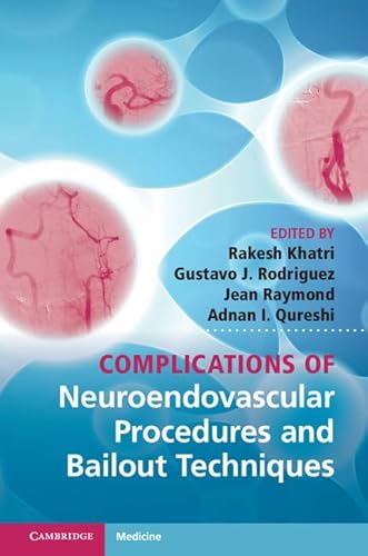 Stock image for Complications of Neuroendovascular Procedures and Bailout Techniques for sale by WorldofBooks