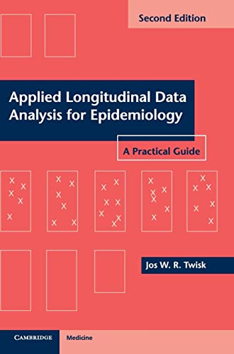 9781107030039: Applied Longitudinal Data Analysis For Epidemiology: A Practical Guide