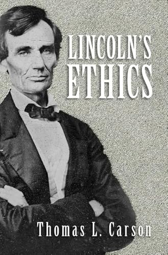 Beispielbild fr Lincoln's Ethics zum Verkauf von Blackwell's