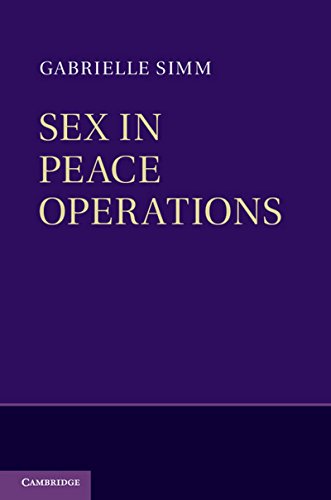 Beispielbild fr Sex in Peace Operations zum Verkauf von AMM Books