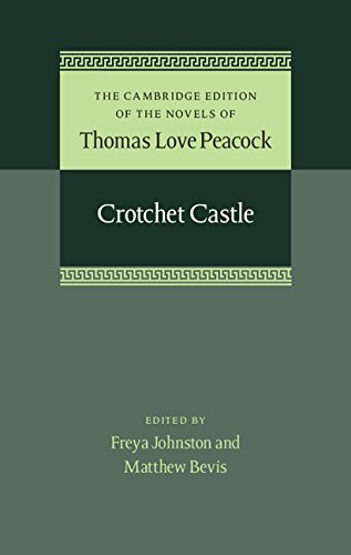 Imagen de archivo de The Cambridge Edition of the Novels of Thomas Love Peacock 7 Volume Set: Crotchet Castle a la venta por Books Puddle