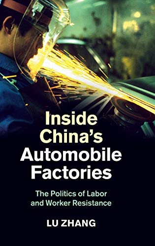9781107030855: Inside China's Automobile Factories: The Politics of Labor and Worker Resistance