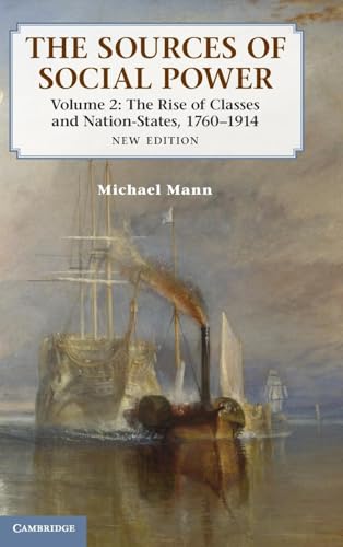 9781107031180: The Sources of Social Power: Volume 2, The Rise of Classes and Nation-States, 1760–1914