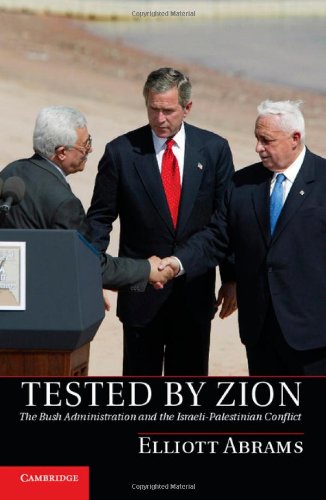 Imagen de archivo de Tested by Zion: The Bush Administration and the Israeli-Palestinian Conflict a la venta por Wonder Book