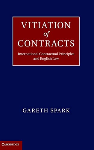 9781107031784: Vitiation of Contracts: International Contractual Principles and English Law