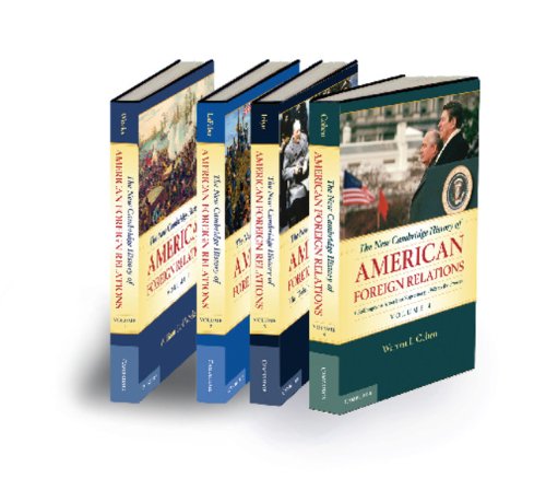 Beispielbild fr The New Cambridge History of American Foreign Relations 4 Volume Set (4 Hardback books) zum Verkauf von Revaluation Books