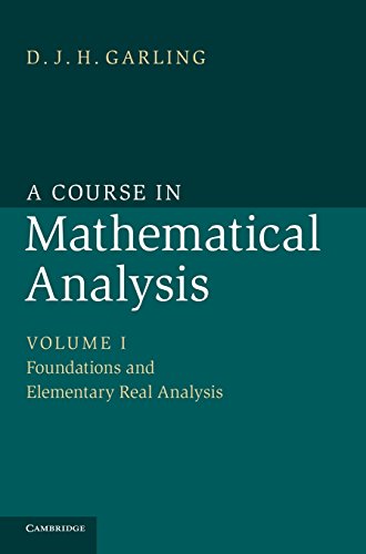 9781107032026: A Course in Mathematical Analysis: Volume 1, Foundations and Elementary Real Analysis Hardback (A Course in Mathematical Analysis 3 Volume Set)