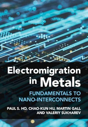 Imagen de archivo de Electromigration in Metals: Fundamentals to Nano-Interconnects a la venta por Lucky's Textbooks