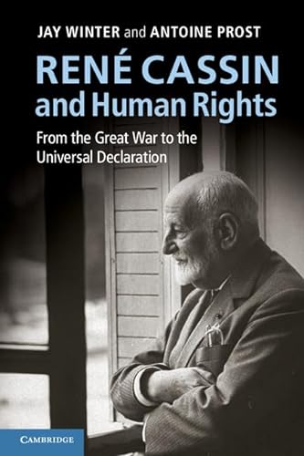 Beispielbild fr Ren Cassin and Human Rights: From the Great War to the Universal Declaration (Human Rights in History) zum Verkauf von Bestsellersuk