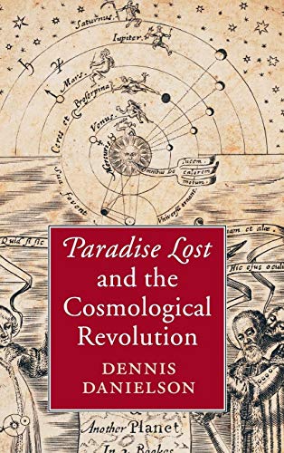 Beispielbild fr Paradise Lost and the Cosmological Revolution zum Verkauf von Ria Christie Collections