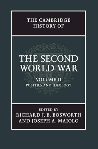 Beispielbild fr The Cambridge History of the Second World War. Volume 2 Politics and Ideology zum Verkauf von Blackwell's