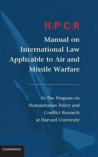 Beispielbild fr HPCR Manual on International Law Applicable to Air and Missile Warfare zum Verkauf von Prior Books Ltd