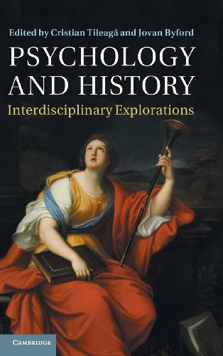 Beispielbild fr Psychology and History: Interdisciplinary Explorations zum Verkauf von Bahamut Media