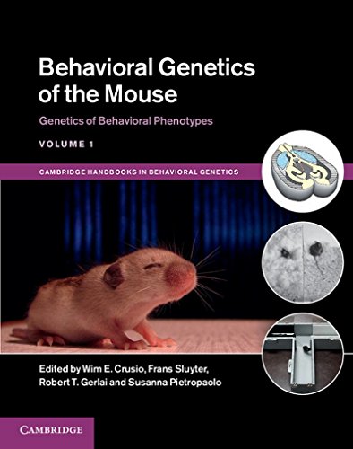 Beispielbild fr Behavioral Genetics of the Mouse: Volume 1, Genetics of Behavioral Phenotypes (Cambridge Handbooks in Behavioral Genetics) zum Verkauf von HPB-Red