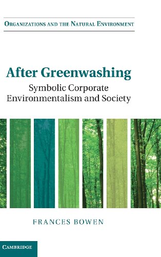 9781107034822: After Greenwashing: Symbolic Corporate Environmentalism and Society