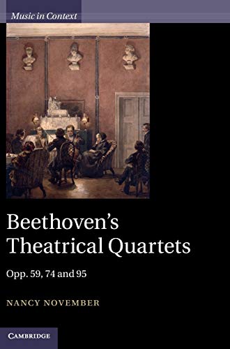 Stock image for Beethoven's Theatrical Quartets: Opp.59, 74 and 95. for sale by Colin Coleman Music
