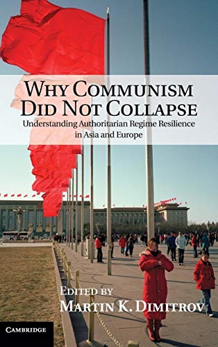 Stock image for Why Communism Did Not Collapse for sale by Bestsellersuk