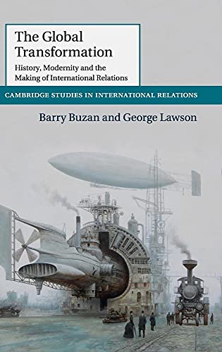 Beispielbild fr The Global Transformation: History, Modernity and the Making of International Relations zum Verkauf von Revaluation Books