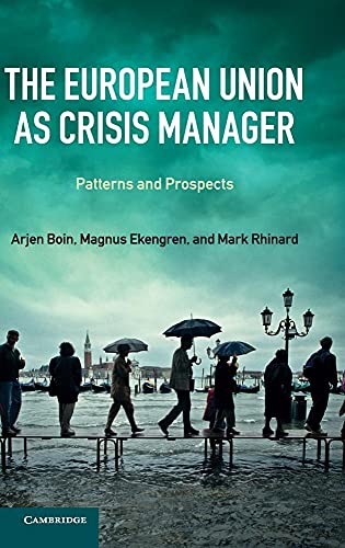 Stock image for The European Union as Crisis Manager: Patterns and Prospects for sale by Labyrinth Books