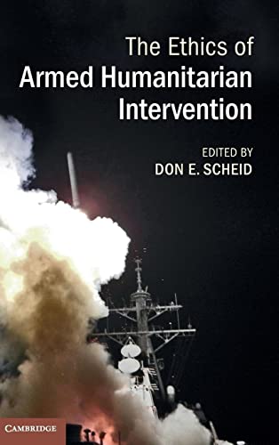 Beispielbild fr The Ethics of Armed Humanitarian Intervention zum Verkauf von Pigeonhouse Books, Dublin