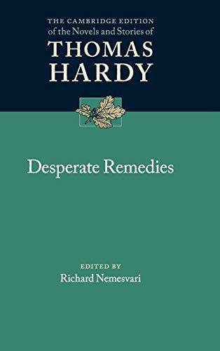 Stock image for Desperate Remedies (The Cambridge Edition of the Novels and Stories of Thomas Hardy) for sale by Book Deals