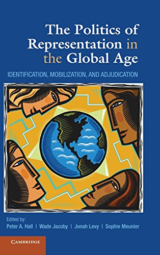 Stock image for The Politics of Representation in the Global Age: Identification, Mobilization, and Adjudication for sale by Powell's Bookstores Chicago, ABAA