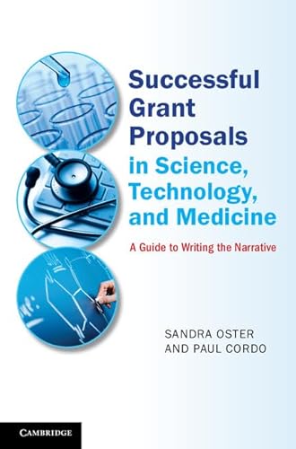 Stock image for Successful Grant Proposals in Science, Technology, and Medicine: A Guide to Writing the Narrative for sale by Labyrinth Books