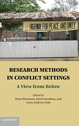 Beispielbild fr Research Methods in Conflict Settings: A View from Below zum Verkauf von ThriftBooks-Dallas