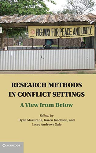 Stock image for Research Methods in Conflict Settings: A View from Below for sale by ThriftBooks-Dallas