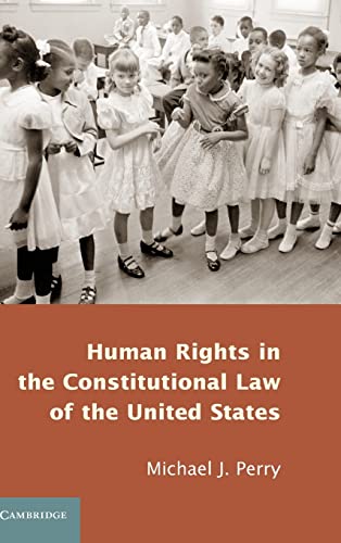 Beispielbild fr Human Rights in the Constitutional Law of the United States zum Verkauf von Cambridge Rare Books