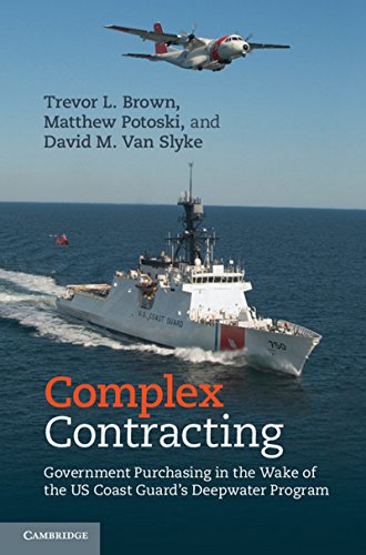 Beispielbild fr Complex Contracting: Government Purchasing in the Wake of the US Coast Guard's Deepwater Program zum Verkauf von BooksRun