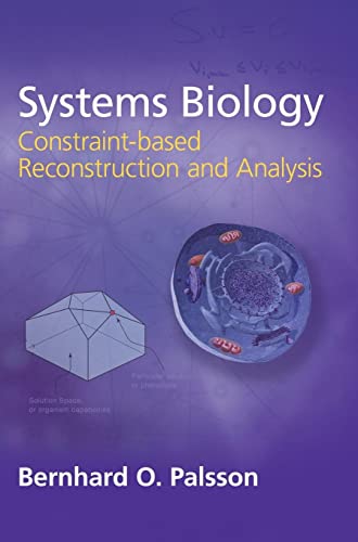Stock image for Systems Biology : Constraint-Based Reconstruction and Analysis for sale by Better World Books