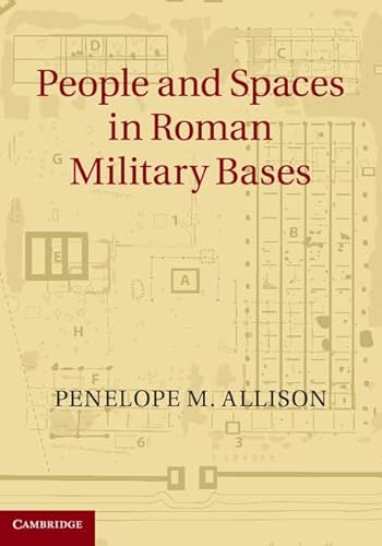 Stock image for People and Spaces in Roman Military Bases for sale by AwesomeBooks