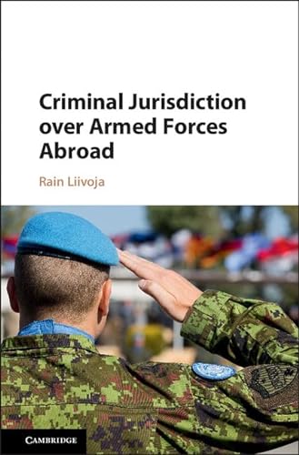 Stock image for Criminal Jurisdiction Over Armed Forces Abroad for sale by Cambridge Rare Books