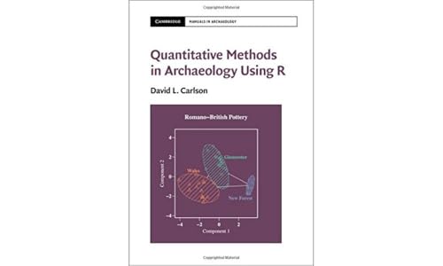 9781107040212: Quantitative Methods in Archaeology Using R