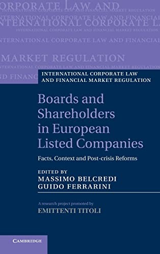 Stock image for Boards and Shareholders in European Listed Companies: Facts, Context and Post-Crisis Reforms (International Corporate Law and Financial Market Regulation) for sale by Academybookshop