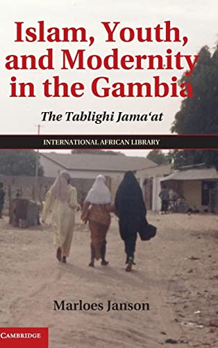 Islam, Youth, and Modernity in the Gambia: The Tablighi Jama'at