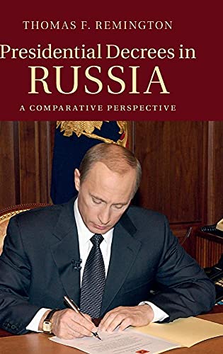 Beispielbild fr Presidential Decrees in Russia: A Comparative Perspective zum Verkauf von Ammareal