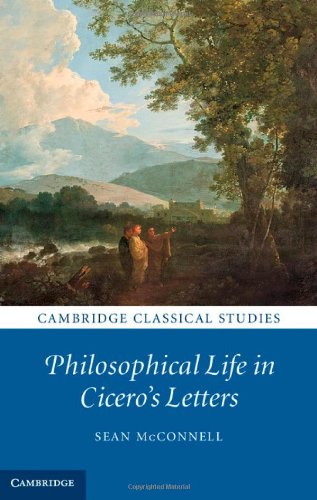 Beispielbild fr Philosophical Life in Cicero's Letters zum Verkauf von Blackwell's
