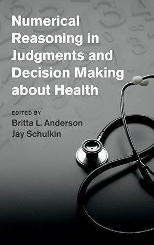 Imagen de archivo de Numerical Reasoning in Judgments and Decision Making about Health a la venta por HPB-Red